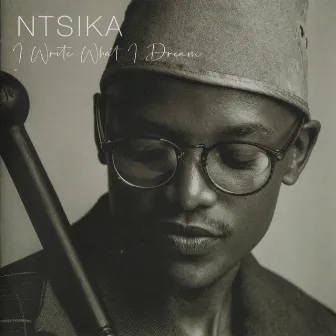 I Write What I Dream by Ntsika