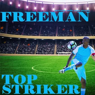 Top Striker by Freeman