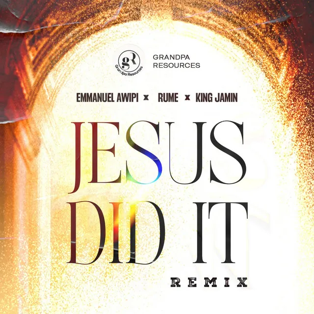 Jesus Did It (Remix)