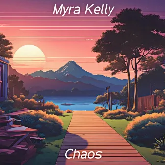 Chaos by Myra Kelly