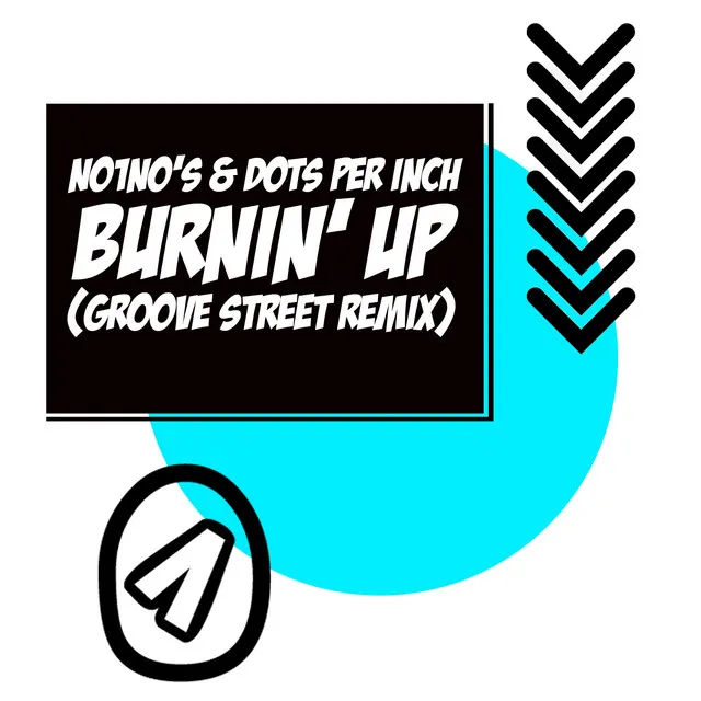 Burnin' Up - Groove Street Remix