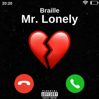 Mr. Lonely by Braille