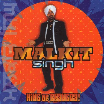 King Of Bhangra by Malkit Singh