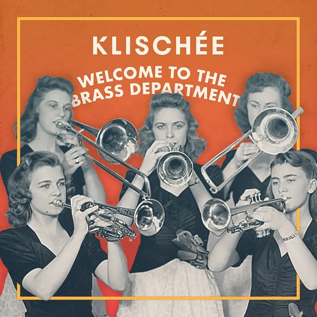 Welcome to the Brass Department - Klischée Remix