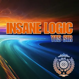 Yes Sir by Insane Logic