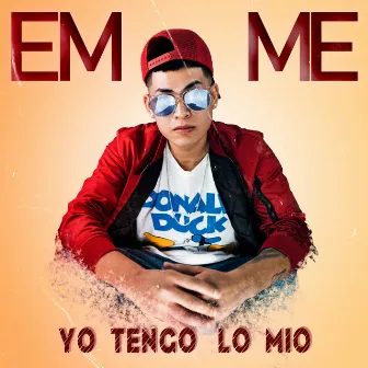 Yo Tengo lo Mio by EMME