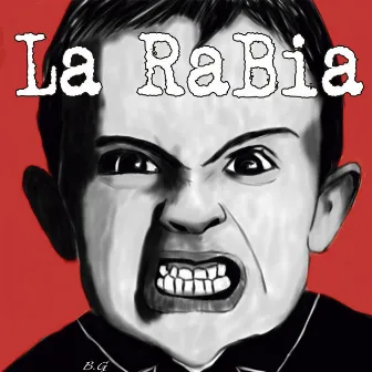 La Rabia by La Rabia