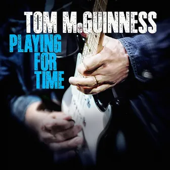 Playing for Time by Tom McGuinness