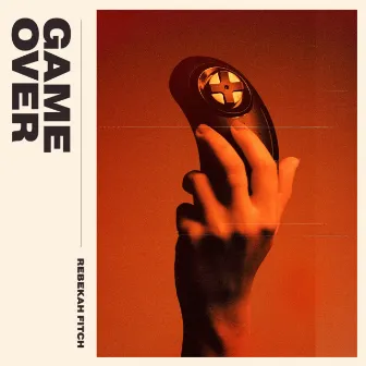 Game Over by Rebekah Fitch