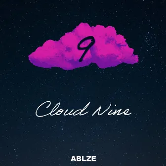 Cloud Nine by ABLZE