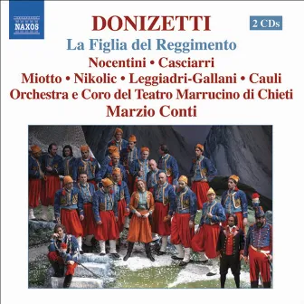 Donizetti: Figlia Del Reggimento (La) (The Daughter of the Regiment) by Marzio Conti