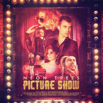 Picture Show (Deluxe Edition) by Neon Trees