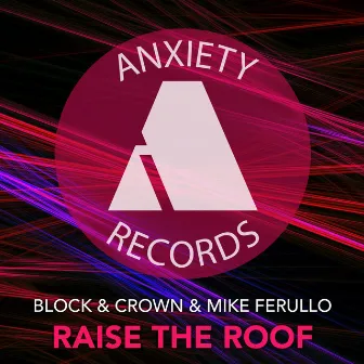 Raise The Roof by Mike Ferullo