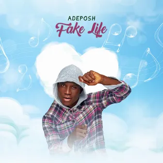 Fake Life by Adeposh