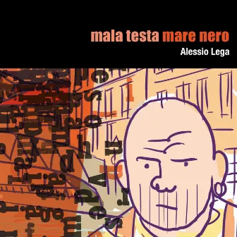 Mala testa / Mare nero by Alessio Lega