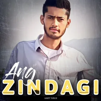 Ang Zindagi by Amit Negi