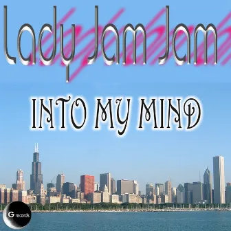 Into My Mind by Lady Jam Jam