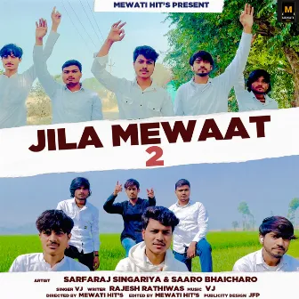 Jila Mewaat 2 by VJ