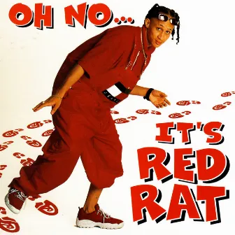 Oh No It's Red Rat by Red Rat