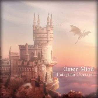 Fairytale Fortress by Outer Mind