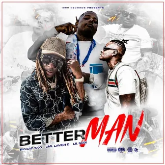 Better Man by Lil Sodi