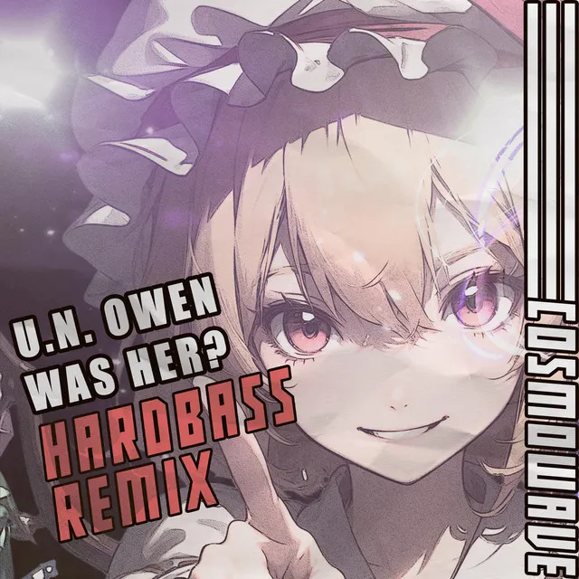 U.N. Owen Was Her? (Hardbass)