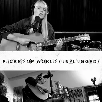 Fucked Up World (Unplugged) by Miss Sister