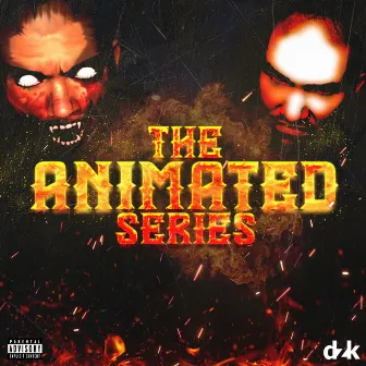 The Animated Series by DZK