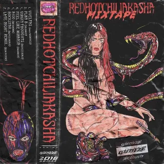 Redhotchiliakasha Mixtape by MONVCO