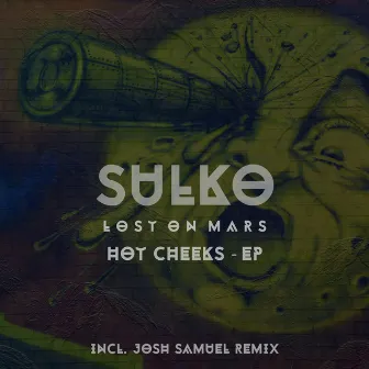 Hot Cheeks EP by Lost On Mars