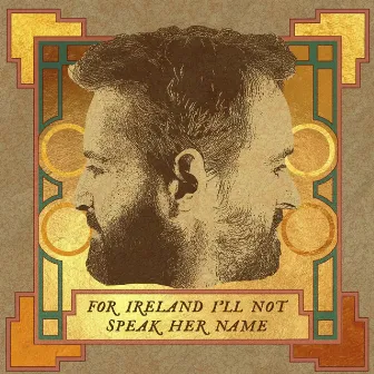 For Ireland I'll Not Speak Her Name by Owen & Moley Ó Súilleabháin