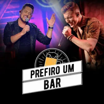 Prefiro um Bar by Jairo Cezar e Rafael