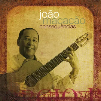 Consequências by João Macacão