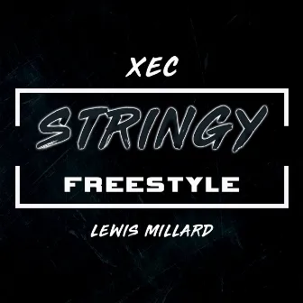 Stringy (Freestyle) by Lewis Millard