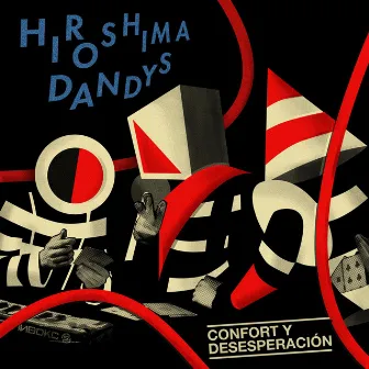 Confort y desesperación by Hiroshima Dandys