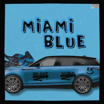 Miami Blue by Mc Menor Chz