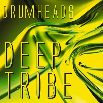 Deep Tribe by Drumheads