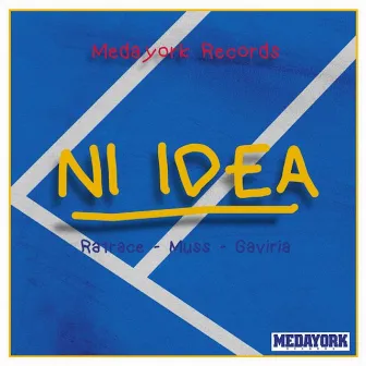 Ni Idea by Gaviria