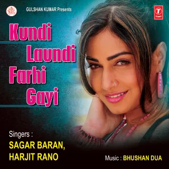 Kundi Laundi Farhi Gayi by Harjit Rano