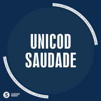 Saudade by Unicod