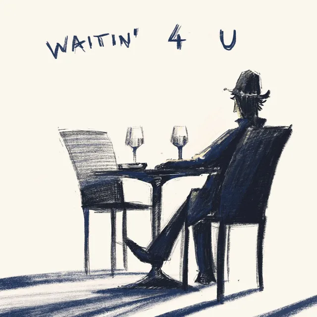 Waitin' 4 U