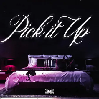 Pick It Up by Yung Wikk