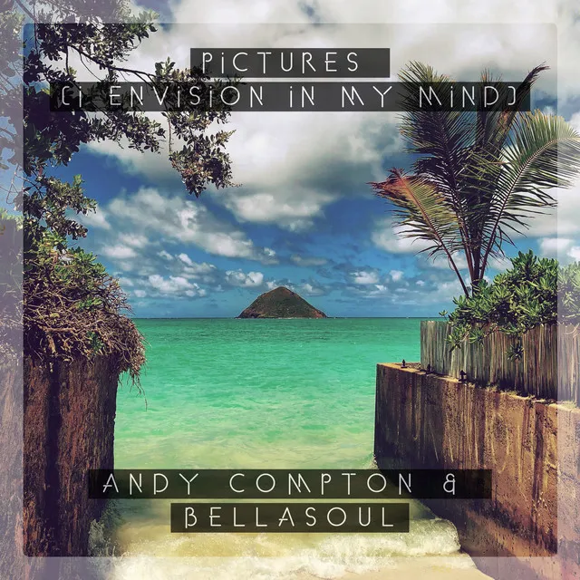 Pictures (I Envision in My Mind) - Radio Mix