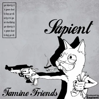 Famine Friends by Sapient