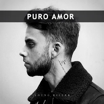 Puro Amor by Young Killer