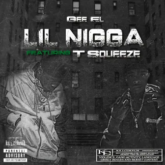 Lil Nigga (feat. T-Squeeze) by Gee EL