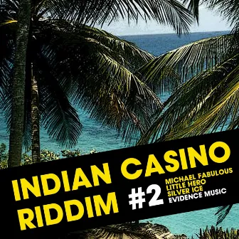 Indian Casino, Vol. 2 by Michael Fabulous