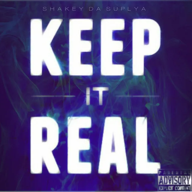 Keep It Real