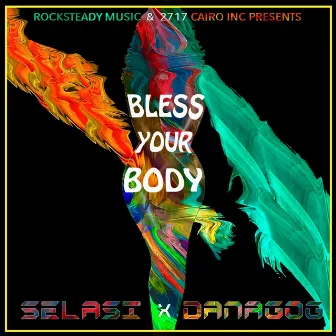 Bless Your Body by Selasi