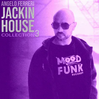 JACKIN HOUSE Collection 3 by Angelo Ferreri